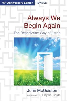 always we begin again the benedictine way of living gift edition PDF